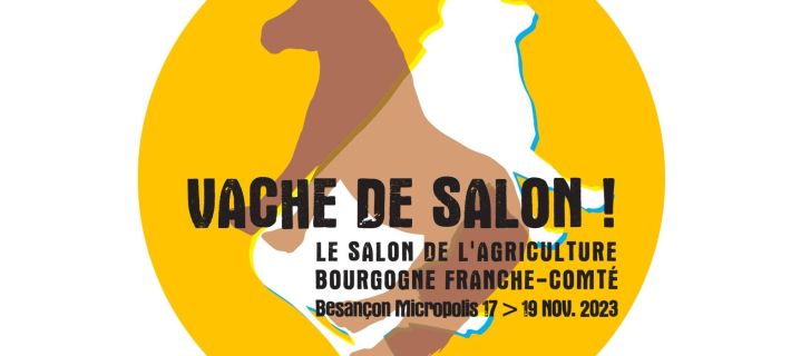 VACHE DE SALON (Besançon) 2023